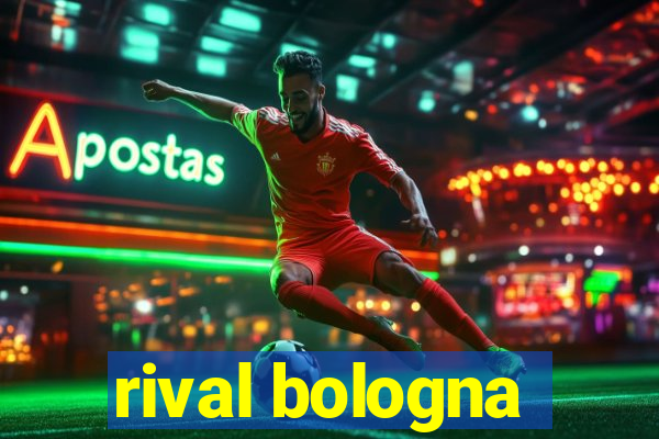 rival bologna